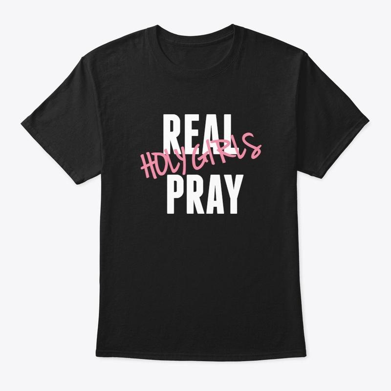 REAL HOLY GIRLS PRAY