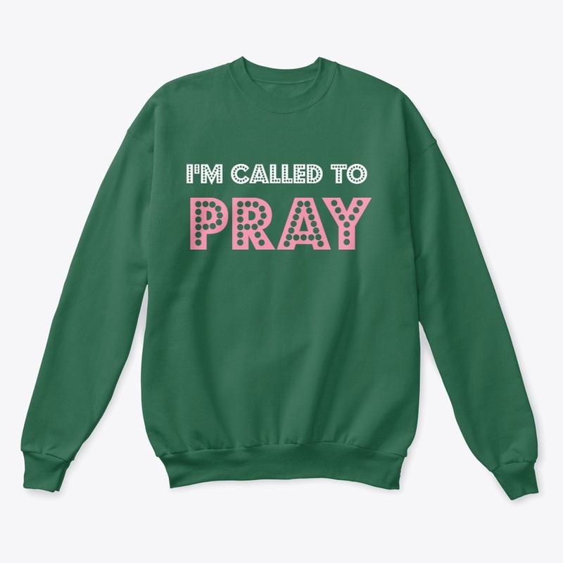 iM CALLED TO PRAY